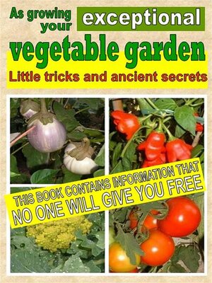cover image of As growing your exceptional vegetable garden